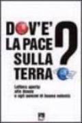 Dov'è la pace sulla terra? Lettera aperta alle donne e agli uomini di buona volontà
