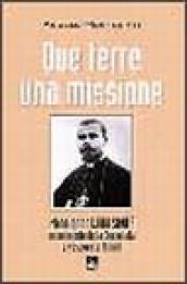 Due terre una missione. Monsignor Luigi Santa missionario della Consolata e vescovo di Rimini