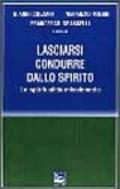 Lasciarsi condurre dallo Spirito. La spiritualità missionaria
