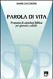 Parola di vita. Catechesi biblica per giovani e adulti