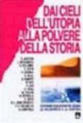 Dai cieli dell'utopia alla polvere della storia. Costruire ogni giorno nel mondo la solidarieta' e la giustizia