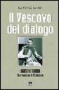 Il vescovo del dialogo. Agostino Baroni arcivescovo di Khartoum