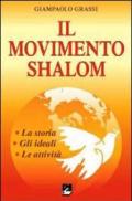 Il movimento Shalom. La storia, gli ideali, le attività