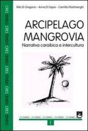 Arcipelago Mangrovia. Narrativa caraibica e intercultura