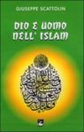 Dio e uomo nell'Islam