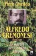 Alfredo Cremonesi (1902-1953). Un martire del nostro tempo