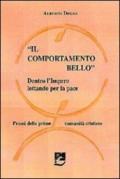 Il comportamento bello. Dentro l'Impero lottando per la pace. Prassi delle prime comunità cristiane