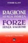 Ragioni senza forza, forze senza ragione. Una risposta a Oriana Fallaci