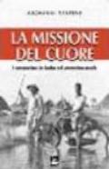 La missione del cuore. I comboniani in Sudan nel ventunesimo secolo