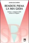 Rendete piena la mia gioia. Lettura e commento della Lettera ai Filippesi