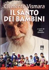 Clemente Vismara il santo dei bambini