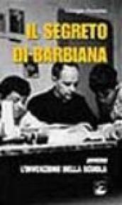 Il segreto di Barbiana ovvero l'invenzione della scuola. Con videocassetta