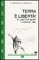 Terra e libertà. La questione agraria in America Latina