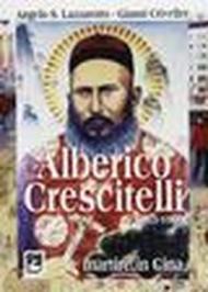 Alberico Crescitelli 1863-1900. Martire in Cina
