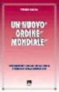 Un nuovo ordine mondiale. Insegnamento sociale della Chiesa e teologia della liberazione