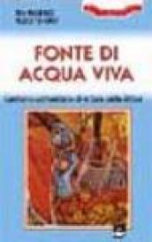 Fonte di acqua viva. Cammino comunitario di lettura della Bibbia