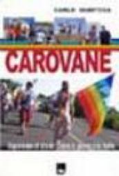 Carovane. Esperienze di strada contro le guerre e le mafie