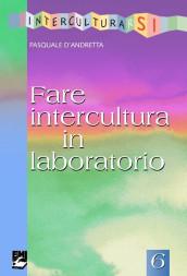 Fare intercultura in laboratorio