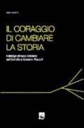 Il coraggio di cambiare la storia. Il dialogo ebraico-cristiano dal Concilio a Giovanni Paolo II