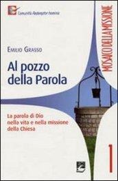 Al pozzo della parola. La parola di Dio nella vita e nella missione della Chiesa