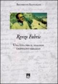 Renzo Fabris. Una vita per il dialogo cristiano-ebraico