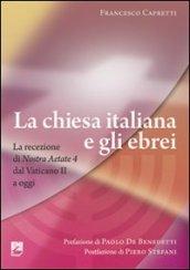 La Chiesa italiana e gli ebrei. La ricezione di Nostra aetate dal Vaticano II a oggi