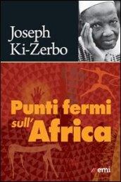 Punti fermi sull'Africa