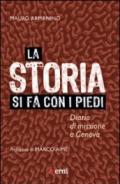 Storia si fa con i piedi. Diario di missione a Genova (La)