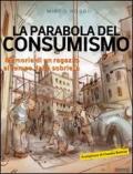 La Parabola del consumismo. Memorie di un ragazzo al tempo della sobrietà