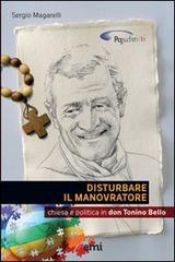 Disturbare il manovratore. Politica e chiesa in don Tonino Bello