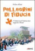 Pellegrini di fiducia. Il cammino di comunione seguito a Taizé