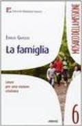 La famiglia. Linee per una visione cristiana