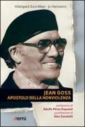 Jean Goss. Apostolo della nonviolenza