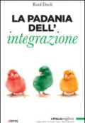 La Padania dell'integrazione