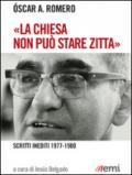 «La Chiesa non può stare zitta». Scritti inediti 1977-1980