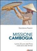 Missione Cambogia. I primi 25 anni del PIME nella terra dei khmer
