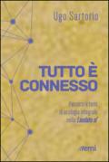 Tutto è connesso. Percorsi di ecologia integrale nella «Laudato si'»