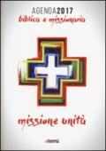 Agenda biblica e missionaria. Missione e unità. 2017