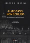 «Il mio caso non è chiuso». Conversazioni con Jacques Dupuis