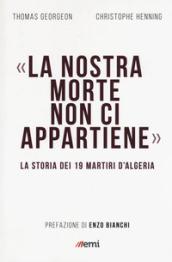 La nostra morte non ci appartiene