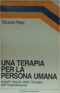 Una terapia per la persona umana. Aspetti teorici della terapia dell'imperfezione