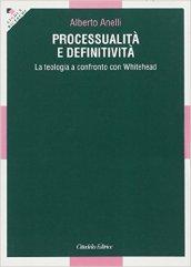 Processualità e definitività. La teologia a confronto con Whitehead