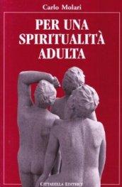 Per una spiritualità adulta