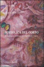 Simbolica del corpo. La tradizione cristiana del cantico dei cantici