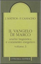 Il Vangelo di Marco. Analisi linguistica e commento esegetico. 3.Capp. 10,32-16,8