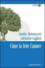 Come la fede l'amore