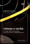 Visione e verità. Un viaggio nella fenomenologia attraverso le «Ideen zu» di Edmund Husserl