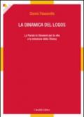 La dinamica del logos. La Parola in Giovanni per la vita e la missione della Chiesa