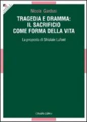 Tragedia e dramma: il sacrificio come forma della vita. La proposta di Ghislain Lafont