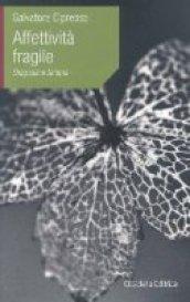 Affettività fragile. Diagnosi e terapia